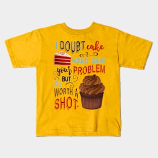 Cake worth a shot - insulin diabetes diabetics Kids T-Shirt